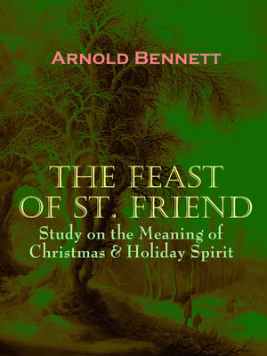 cover image of THE FEAST OF ST. FRIEND--Study on the Meaning of Christmas & Holiday Spirit